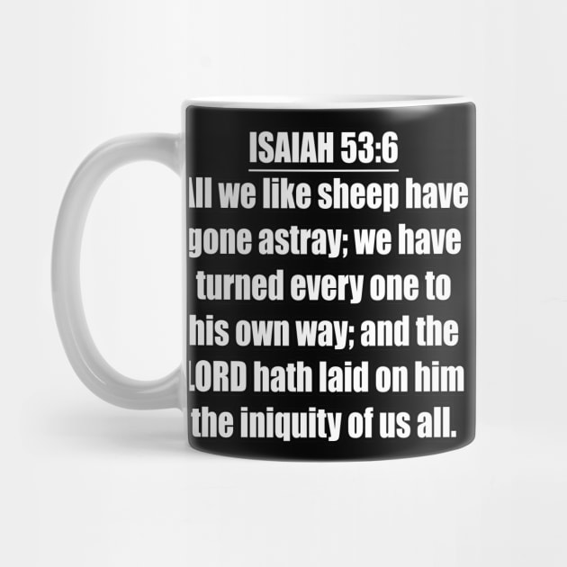 Isaiah 53:6 KJV by Holy Bible Verses